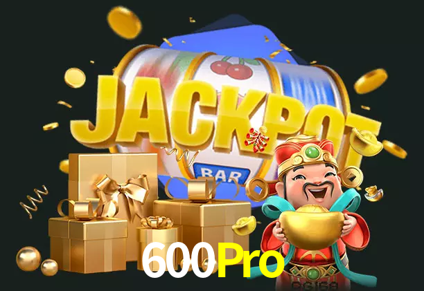 600Pro bet